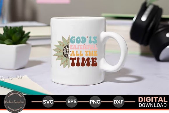 God is Faithfull All the Time - SVG for Blog Graphics & Crafts