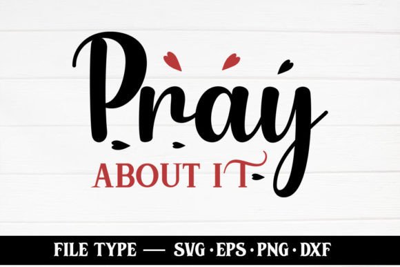 Pray About It – Christian SVG for Local Business Branding and Crafts