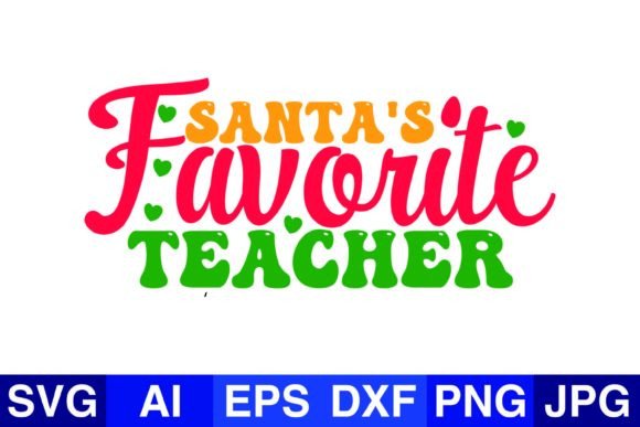 Santa's Favorite Teacher Christmas SVG: A Designer’s Real-World Review