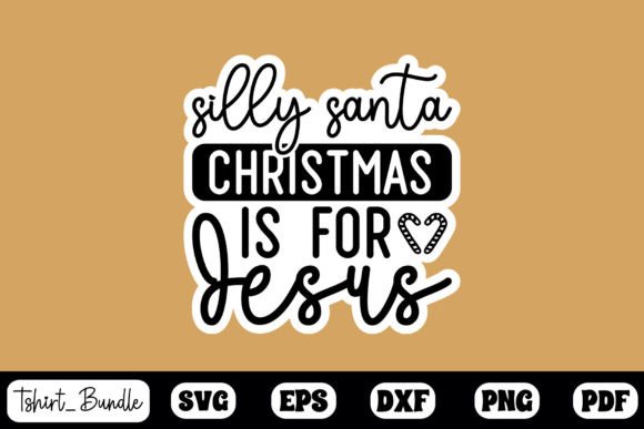 Silly Santa Christmas Is Sticker Design for Crafts & Graphics