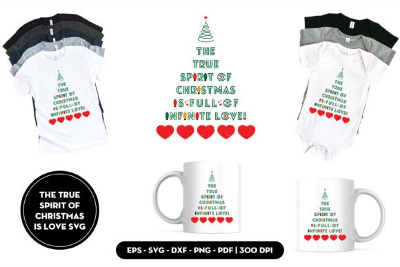 The True Spirit of Christmas is Love SVG for Graphics & Print Templates
